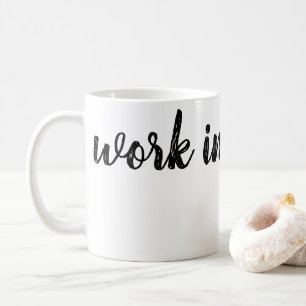 Minimalist White & Black 'Work In Progress' Office Coffee Mug