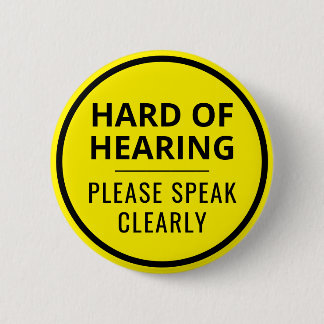 Minimalist Yellow Text Hard of Hearing 6 Cm Round Badge