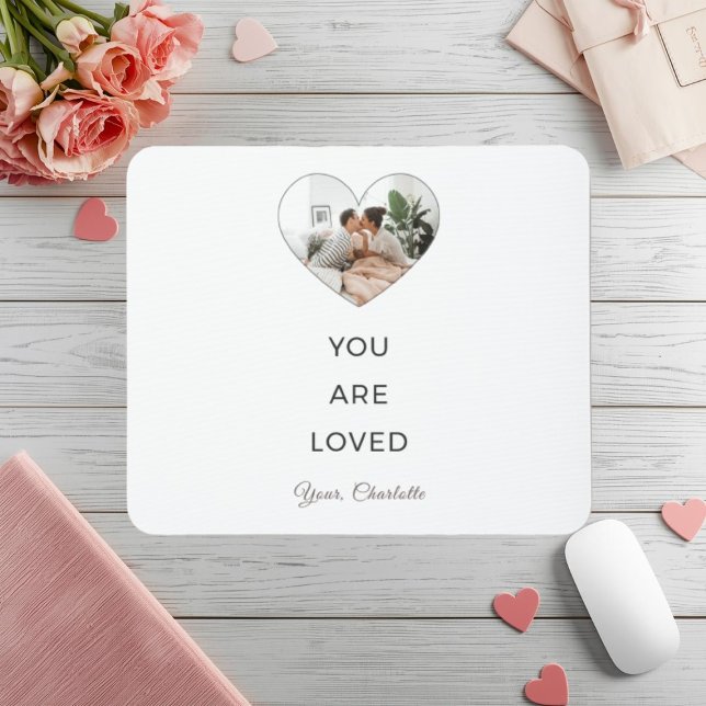 Minimalist You Are Loved Photo Mouse Pad (Creator Uploaded)