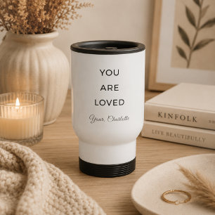Minimalist You Are Loved Travel Mug