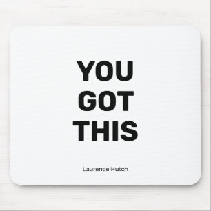 Minimalist You Got This with Your Name Mouse Mat