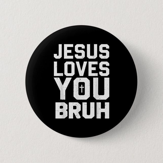 Minimalistic Jesus Love You Bruh Funny Christian Y 6 Cm Round Badge (Front)