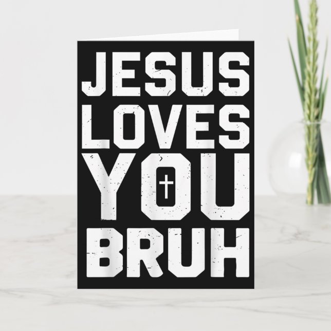 Minimalistic Jesus Love You Bruh Funny Christian Y Card (Front)