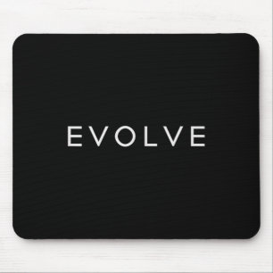 Minimalistic Motivational Quote Evolve Inspiration Mouse Mat