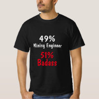 Mining Engineer Badass