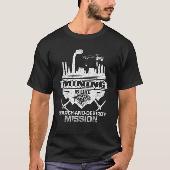 Mining Pun Mine Worker Coal Miner Tee (Front)