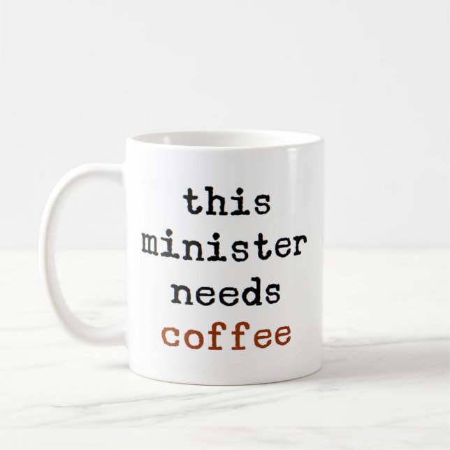 minister needs coffee coffee mug (Left)