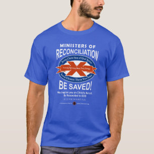 Ministers of Reconciliation T-Shirt