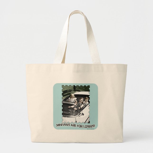 Minivans Are For Losers Snarky Fun Retro Art  Large Tote Bag (Front)