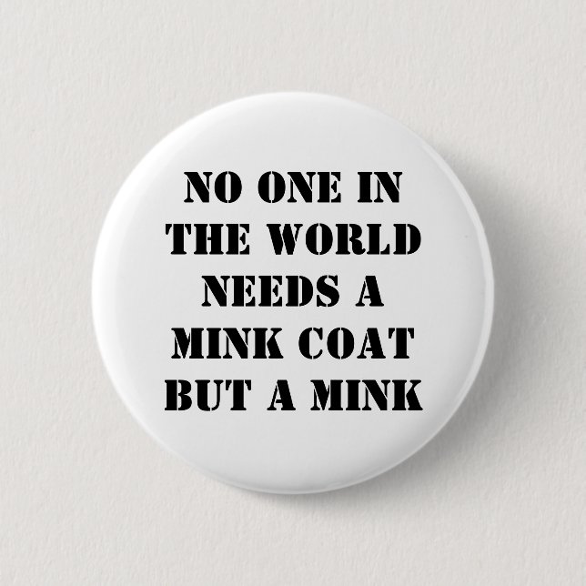 Mink Coat 6 Cm Round Badge (Front)