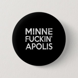 Minnealis Minnesota Funny Rude Retro Gag Gift 6 Cm Round Badge