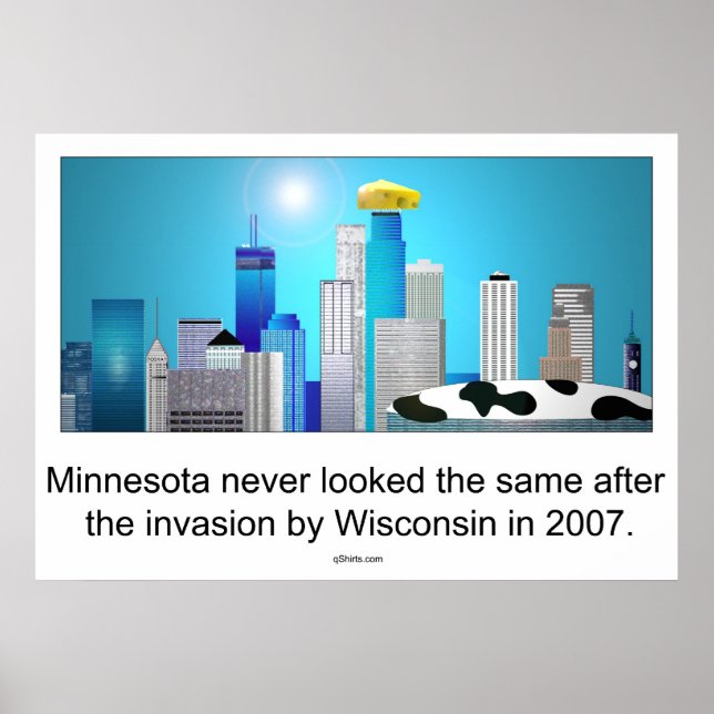 Minnesota after invasion by Wisconsin ;) Poster (Front)