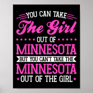 Minnesota Girl Can't Take Out The Minnesota  Poster
