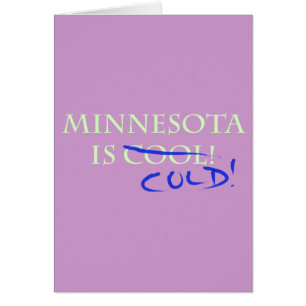 Minnesota is Cool - and Cold!
