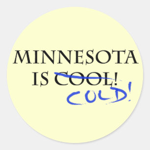 Minnesota is Cool - and Cold! Classic Round Sticker