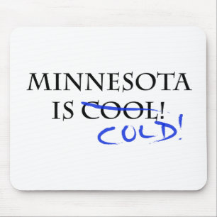 Minnesota is Cool - and Cold! Mouse Mat