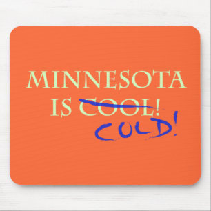 Minnesota is Cool - and Cold! Mouse Mat