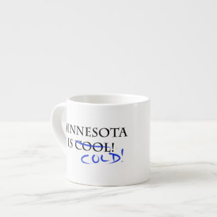 Minnesota is Cool Espresso Cup