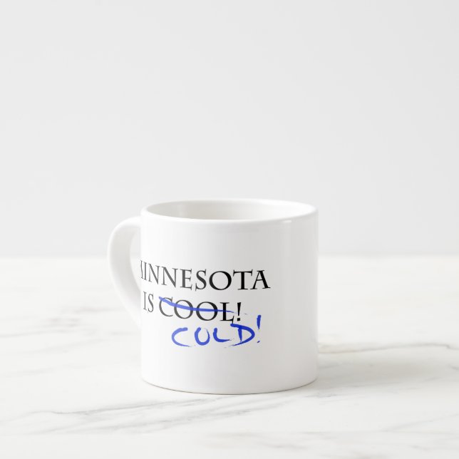 Minnesota is Cool Espresso Cup (Front Left)