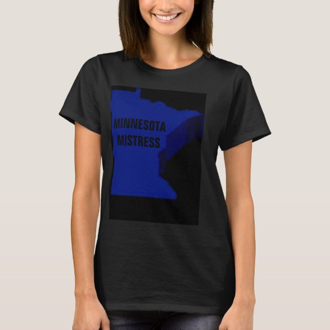 MINNESOTA MISTRESS T-Shirt (Front)