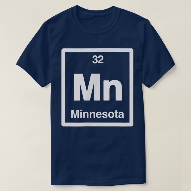 Minnesota, MN, Periodic Table Element, 32nd State  T-Shirt (Design Front)