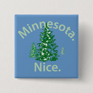 Minnesota Nice. Period! 15 Cm Square Badge