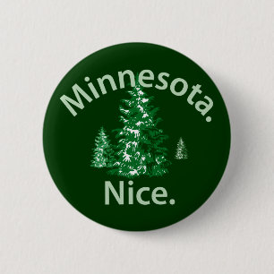 Minnesota Nice. Period! 6 Cm Round Badge