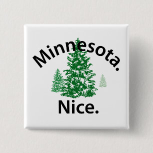 Minnesota Nice. Period! (black text) 15 Cm Square Badge