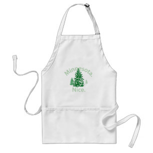 Minnesota Nice.  Period! Standard Apron