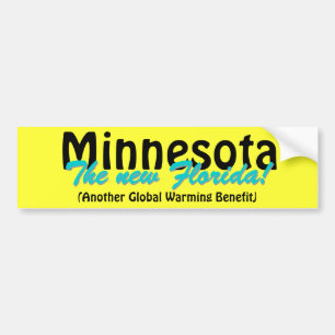 Minnesota The new Florida Bumper Sticker