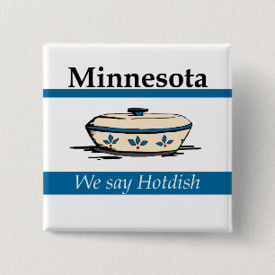 Minnesota: We Say Hotdish 15 Cm Square Badge