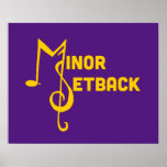 Minor Setback poster<br><div class="desc">Decorate your wall with Minor Setback! Get it autographed! So cool.</div>