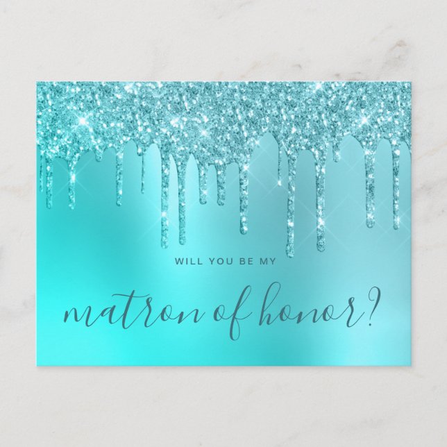 Mint glitter drips will you be my matron of honour invitation postcard (Front)