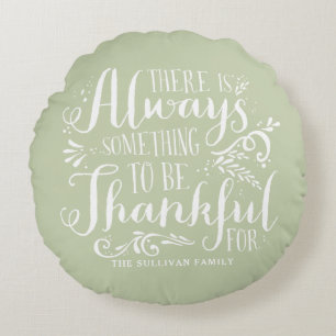 Mint Green Always Thankful Quote Thanksgiving Round Cushion
