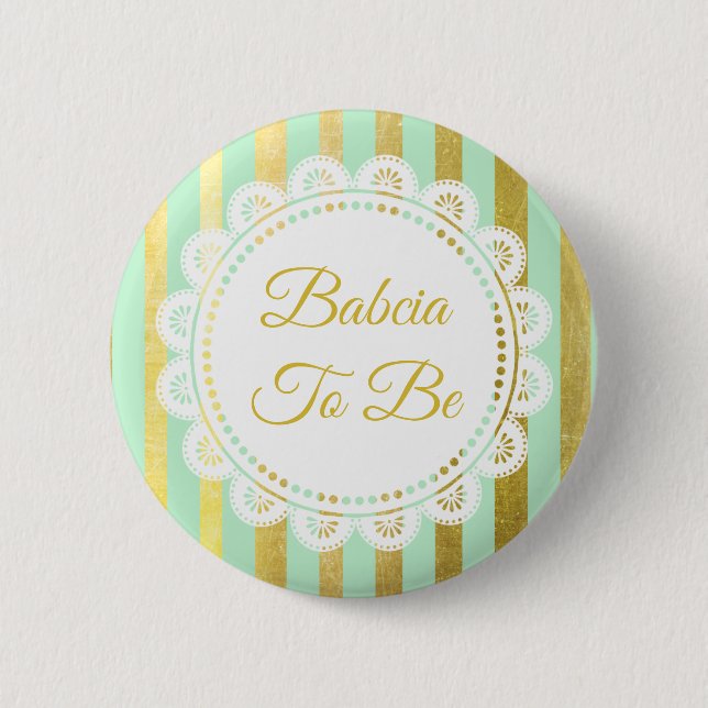 Mint Green and Gold Striped Babcia to Be Button (Front)