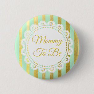 Mint Green and Gold Striped Mummy to Be Button
