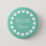 Mint green bridesmaid button with white hearts<br><div class="desc">Personalised mint green and white bridesmaid buttons with hearts and elegant font. Great for bachelorette party,  bridal shower and beautiful weddings. Classy round design. Posh and cute! Make your own for maid of honour,  matron of honour,  flower girl,  mother of the bride etc.</div>