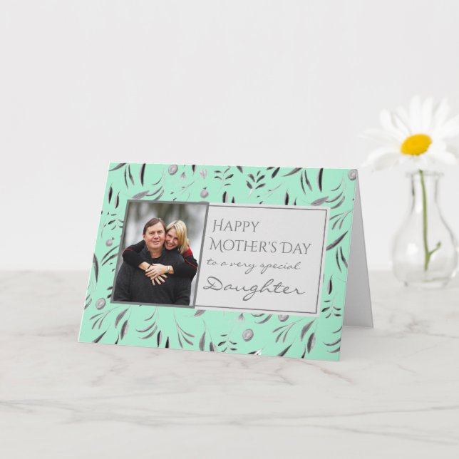Mint Green Floral Happy Mothers Day DAUGHTER Photo Card (Small Plant)