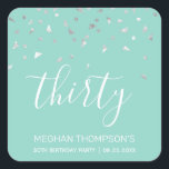Mint Green Silver Confetti 30th Birthday Square Sticker<br><div class="desc">Help her celebrate her 30th birthday in style with this simple but elegant design, featuring faux silver triangular confetti sifting down on the word "thirty" in white handwriting font on a mint green background. Personalise it with the name of the honoree in white sans serif font, along with the occasion...</div>