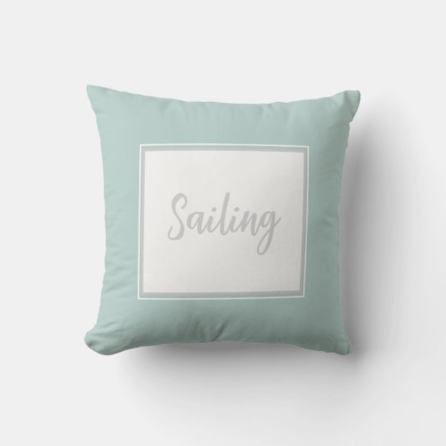 Mint Green Throw Pillow with text 'Sailing' (Front)