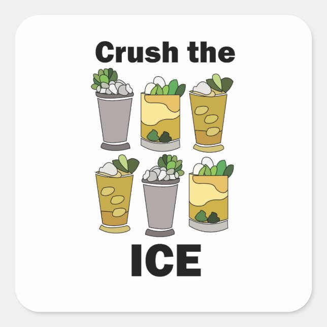 Mint Julep Cocktail Crush The Ice Funny Square Sticker (Front)