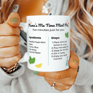 Mint Lemon Tea Me Time For Mom Coffee Mug