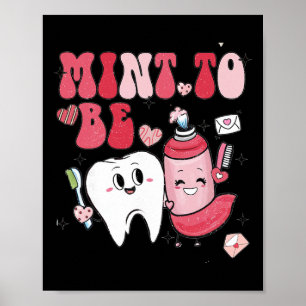 Mint To Be Dental Dentist Valentine Toothpaste And Poster