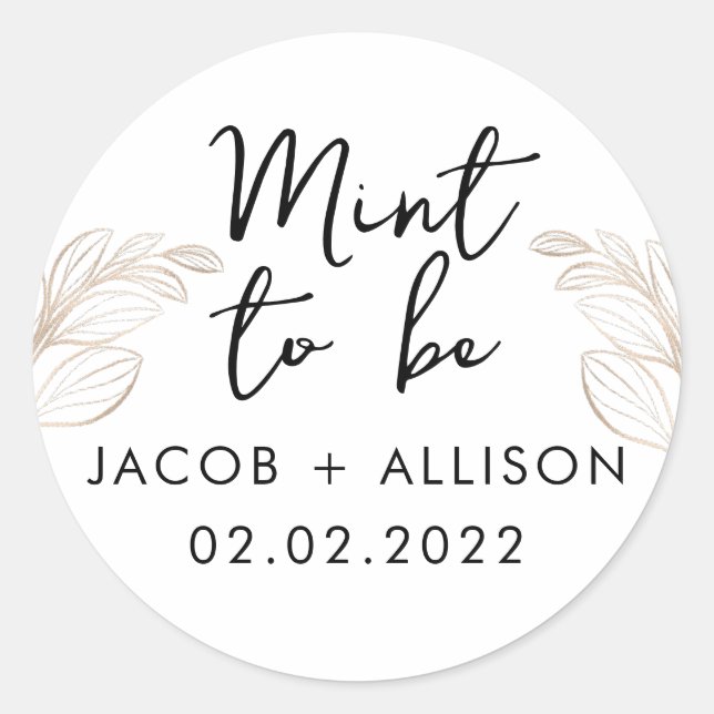 Mint to be modern elegant wedding favour classic round sticker (Front)