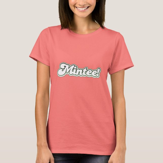Mintee! T-Shirt (Front)