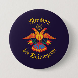 Mir sinn die Deitscherei - Deitschi Faahne 7.5 Cm Round Badge
