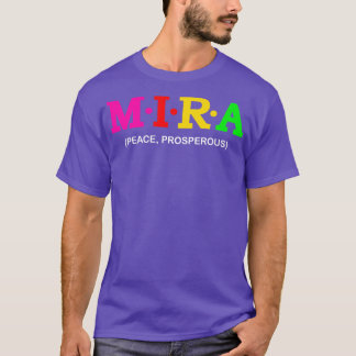 Mira Peace Prosperous T-Shirt