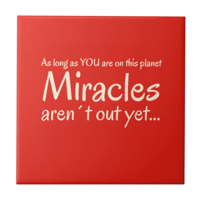 Miracle Quote Tile (Front)