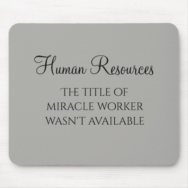Miracle Worker Office Human Resources Humour HR Mouse Mat (Front)