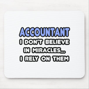 Miracles and Accountants Mouse Mat